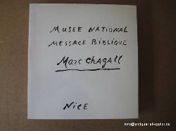 Chagall, Marc  Biblische Botschaft Nizza. Schenkung Marc und Valentina Chagall  1. Auflage 