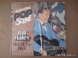 Haley, Bill & The Comets  Birth of Rock (LP 33 1/3 U/min.) 