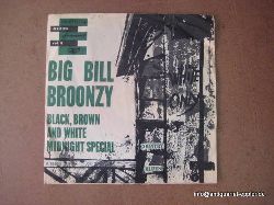 Big Bill Bronzy  Black, Brown & White + Midnight Special Single-Platte 