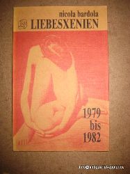 Bardola, Nicola  Liebesxenien 1979 bis 1982 (Gedichte) 