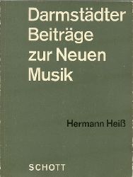 Hei, Hermann  Darmstdter Beitrge zur Neuen Musik (Hermann Hei. Eine Dokumentation von Barbara Reichenbach) 