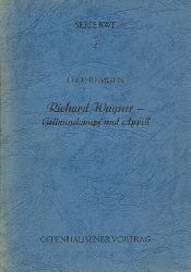 Fremgen, Leo  Richard Wagner - Geltungskampf und Appell (Offenhausener Vortrag) 