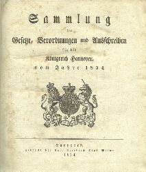 ohne Autor  Sammlung der Gesetze, Verordnungen und Ausschreiben fr das Knigreich Hannover, vom Jahre 1834. 