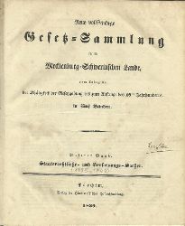 ohne Autor  Neue vollstndige Gesetz-Sammlung fr die Mecklenburg-Schwerinschen Lande vom Anbeginn der Thtigkeit der gesetzgebung bis zum Anfange des 19. Jahrhunderts (Band III von 5 Bnden: Staatsrechtliche- und Verfassungs-Sachen (Anm. 1755-1793) 