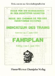 ohne Autor  Regie fr die Eisenbahnen in den besetzten Gebieten. Fahrplan. Gltig vom 1. Juni 1924. Regie des chemins de fer des territoires occupes. Indicateur des trains. Service au 1. Juin 1924 