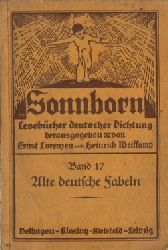 Lorenzen, Ernst und Heinrich, Weitkamp  Sonnborn, (Lesebcher deutscher Dichtung Band XVII  Alte deutsche Fabeln), 