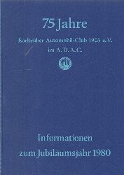 ADAC  75 Jahre Karlsruher Automobil-Club 1905 e.V. im A.D.A.C. (Informationen zum Jubilumsjahr) 