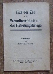 Obermller, Karl Friedrich  Aus der Zeit der Fremdherrschaft und der Befreiungskriege (Erinnerungen v. K.F. Obermller) 