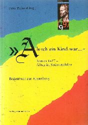 Bahn, Peter [Hrsg.]  Als ich ein Kind war ... (Bretten 1497 - Alltag im Sptmittelalter ; Begleitbuch zur Ausstellung) 