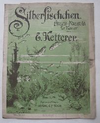 Ketterer, E. (Eugene)  Silberfischchen (Salon-Mazurka fr Klavier Op. 21) 