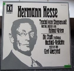 Hesse, Hermann  Tractat Vom Steppenwolf (Auszug gelesen v. Helmut Grien / Die Stadt (Erzhlung), Nachla-Gedichte gelesen von Gert Westphal (LP 33 1/3 U/min.) 