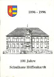 Grundschule (Hg.)  100 Jahre Schulhaus Hffenhardt 1896-1996 (Festschrift zum 100jhrigen Schuljubilum mit Einweihung der Erweiterung im Obergescho am 19. Juli 1996) 