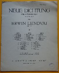 Lendvai, Erwin  Neue Dichtung Op. 19 (Fr Mnnerchor a Cappella Heft 4) 