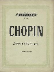 Chopin, Frederic  Scherzi F-Moll-Fantasie (kritisch revidiert von Herrmann Scholtz) 