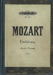 Mozart, Wolfgang Amadeus  Die Entfhrung aus dem Serail. Komische Oper in 3 Akten (Klavierauszug neu revidirt von Gustav F. Kogel; Klavier-Auszug) 