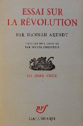 Arendt, Hannah  Essai sur la Revolution (Les Essais CXXIII. Traduit de l