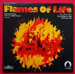 Mey, Reinhard; Hanns Dieter Hsch und Joana  Flames of Life (dabei: Four For Jazz, Paul Williams Set, Eulenspygel) 