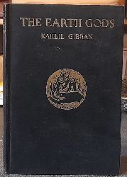 Gibran, Kahlil,  The Earth Gods 