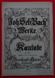 Bach, Johann Sebastian  Werke: Kantate Nr. 202 (Weichet nur, betrbte Schatten) 