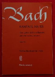 Bach, Johann Sebastian  Werke: Kantate Nr. 105 (Herr, gehe nicht ins Gericht / Lord, enter not into judgement; Klavierauszug BWV 105) 