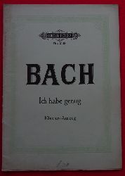 Bach, Johann Sebastian  Ich habe genug (Kantaten im Klavierauszuge bearbeitet v. Gustav Rsler) 