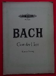 Bach, Johann Sebastian  Gott der Herr (Kantaten im Klavierauszuge bearbeitet v. Gustav Rsler) 