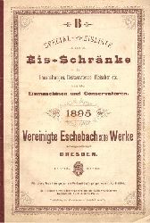 Eschebach  B - Special-Preisliste ber Eis-Schrnke fr Haushaltungen, Restaurateure, Fleischer etc. sowie ber Eismaschinen und Conservatoren 1895 
