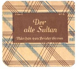 Kathreiner  Der alte Sultan (Mrchen von Brder Grimm) 