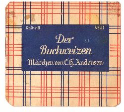 Kathreiner  Der Buchweizen (Mrchen von C.H. Andersen) 