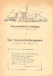 Maulhardt, Hans  Der Steinkohlenbergmann 