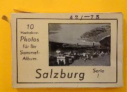 ohne Autor  Salzburg Serie I (10 Hochglanz-Photos fr ihr Sammelalbum) 