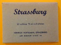 ohne Autor  Strassburg (20 schne Photoaufnahmen) 