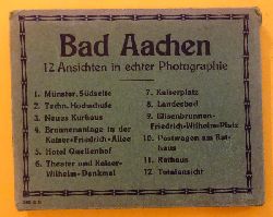 ohne Autor  Bad Aachen (12 Ansichten in echter Photographie) 