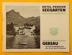   Werbeprospekt "Hotel-Pension Seegarten Gersau am Vierwaldstttersee sur le Lac des IV Cantons" 