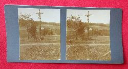   Original Stereoskopie-Fotografie (Stereobild. Stereophotographie). Kreuz bei Neueck 1910 