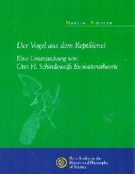 Amrein, Martin  Der Vogel aus dem Reptilienei (Eine Untersuchung von Otto H. Schindewolfs Evolutionstheorie) 