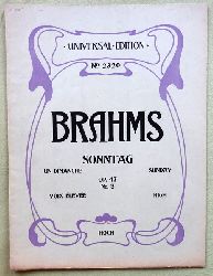 Brahms, Johannes  Notenheft "Sonntag / Un Dimanche / Sunday" Op. 47 No. 3 fr eine Singstimme mit Klavierbegleitung (Hoch / Voix Elevee / High) 