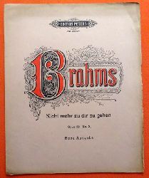 Brahms, Johannes  Nicht mehr zu dir zu gehen Opus 32, No. 2 (Notenheft. Hohe Ausgabe) 