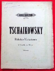 Tschaikowsky, Peter  Rokoko-Variationen fr Violoncello und Klavier. Opus 33. Hrsgg. von Paul Grmmer 