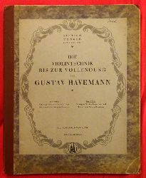 Havemann, Gustav  Die Violintechnik bis zur Vollendung Band II (bungen fr den Lagenwechsel. Terz- und Oktavbungen) 