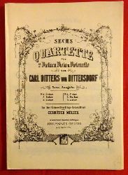 Dittersdorf, Carl (Karl) Ditters von  Sechs Quartette fr 2 Violinen, Viola und Violoncello No. 4 - C dur (fr ihre Concertvortrge bezeichnet von Gebrder Mller) 