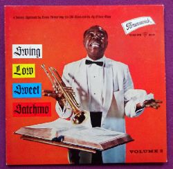 Armstrong, Louis  Swing Low Sweet Satchmo Vol. 2 + Vol. 3 (G down Moses; Ezekiel saw De Wheel; This Train; Rock my Soul // Nobody knows the trouble I
