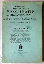 Geronne, A. Dr.  Sonderdruck der Verhandlungen ber Bioklimatik anlsslich der gemeinsamen Tagung der Deustchen Gesellschaft fr Innere Medizin (Gehalten in Wiesbaden am 28. Mrz 1935) 