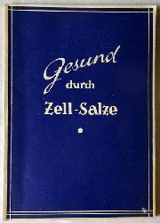 Goebel, H.  Gesund durch Zell-Salze (Ein praktischer Ratgeber) 