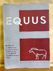 Veselovsky, Zdenek und Walter Cerny  Equus (Arbeiten des I. Internationalen Symposiums zur Rettung des Przewalski-Pferdes, welches von dem Zoologischen Garten in Prag v. 5.-8. September 1959 veranstaltet wurde) 