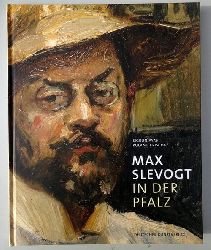 Paas, Sigrun und Roland Krischke  Max Slevogt in der Pfalz (Katalog der Max-Slevogt-Galerie in der Villa Ludwigshhe bei Edenkoben) 