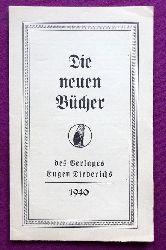 Eugen Diederichs Verlag  Werbung "Die neuen Bcher des Eugen Diederichs Verlaes 1940" (Werbeprospekt des Verlages) 