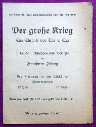 Frankfurter Zeitung  Werbung fr "Der groe Krieg. Eine Chronik von Tag zu Tag + Flugschriften der Frankfurter Zeitung (ca. 20 Titel) + Der Kampf um die Reichseisenbahnen (Spie) + Die neue Reichsverfassung + Die neuen Steuern (Werbeprospekt des Verlages) 