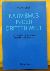 Kandil, Fuad  Nativismus in der Dritten Welt (Wiederentdeckung der Tradition als Modell fr die Gegenwart) 