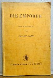 Diem, Eugen  Die Emprer (Ein Schauspiel) 